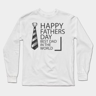 Happy fathers Long Sleeve T-Shirt